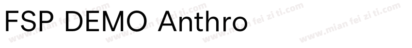 FSP DEMO Anthro字体转换
